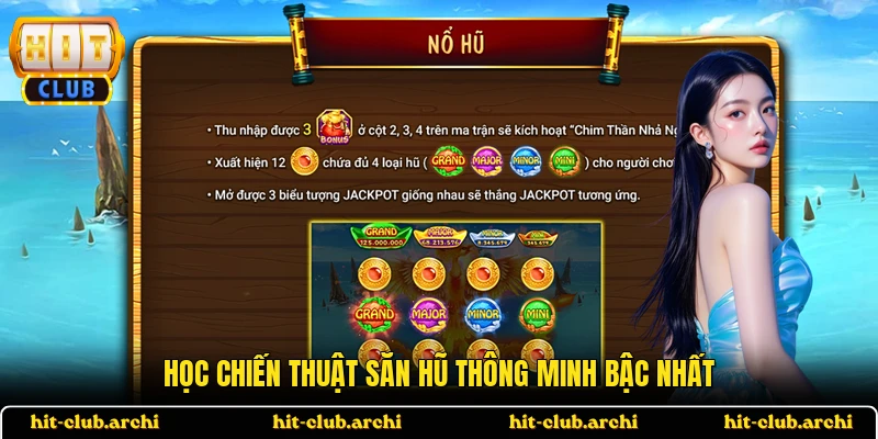 Học chiến thuật săn hũ thông minh bậc nhất